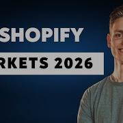 Учебное пособие по Shopify Markets 2026 Полное руководство по мультивалютным многоязычным и ме
