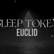 Sleep Token Euclid Lyric Video