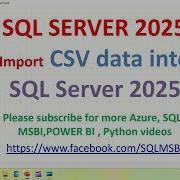 SQL 2025 Tutorials Import CSV File Into SQL 2025 SQL CSV Files Load CSV File Error In SQL 2025