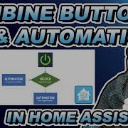 How To Combine BUTTONS And AUTOMATIONS In Home Assistant Tutorial