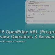 OpenEdge ABL Progress 4GL Interview Questions And Answers Progress 4GL Mock Interview Top15 Q A