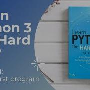 Learn Python 3 The Hard Way Exercise 1 A Good First Program