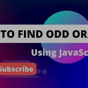 How To Find Even Or Odd Number By Using JavaScript