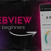 Become A WebView Pro In 12 Minutes Kotlin Android Studio