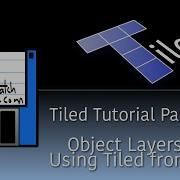 Tiled Map Editor Tutorial Part Four Object Layers And Coding