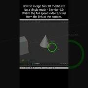 How To Merge Two 3D Meshes To Be A Single Mesh Blender Tutorial Blender Merge Mesh Tutorial
