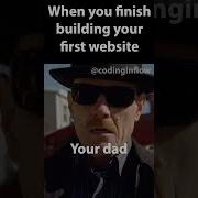 When You Finish Building Your First Website Programmer Programmerhumor Programmingmemes Webdev