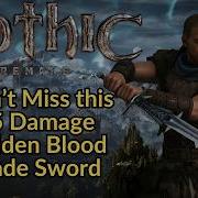 В Старой шахте спрятан меч с уроном 85 Как найти Кровавый клинок Gothic 1 Remake