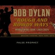 Bob Dylan False Prophet 20th November 2021 Beacon Theatre New York Stereo Recording