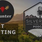 Silvercore Podcast Ep 25 Where To Hunt And Shoot With The IHunter App