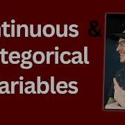 Continuous Vs Categorical Variables Regression Vs Classification ML Fundamentals 2