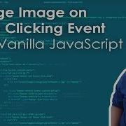 Create A Change Image Functionality On Button Click Using Vanilla JS Complete Tutorial Code Grind