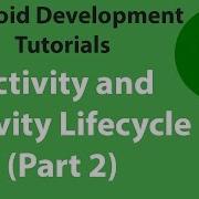 12 Android Activity Lifecycle Explained PART 2