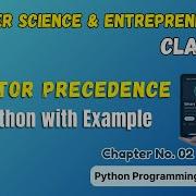 045 Operator Precedence Chapter 2 Python Programming Class 11 Computer Science And Entrepreneurhship