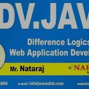 Difference Logics In Web Application Development Advanced Java Tutorial Mr Nataraj