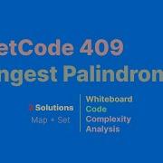 LeetCode 409 Longest Palindrome Whiteboard Code