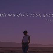 사샤 슬론 Sasha Sloan Dancing With Your Ghost가사해석