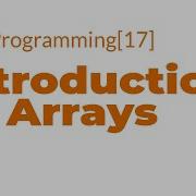 Java Programming 17 Introduction To Arrays