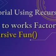 Factorial Using Recursion Bangla How To Works Factorial Recursive Function Bangla