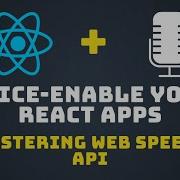 Building Voice Enabled React Apps With Web Speech API