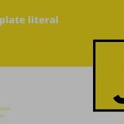 JavaScript Tutorial 14 Template Literals