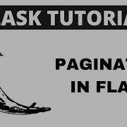 Python Flask Tutorial Pagination In Flask