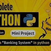 Let S Make A Banking System In Python Mini Project Python Full Course For Beginners