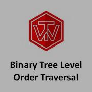 Binary Tree Level Order Traversal LeetCode 102 Google Coding Interview Tutorial