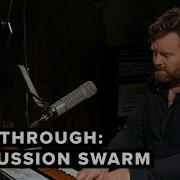 Walkthrough Percussion Swarm