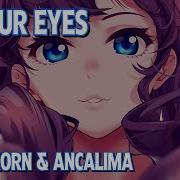 Nightcore In Your Eyes Marc Korn Ancalima Lyrics