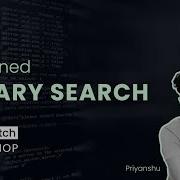 Binary Search Explained GeeksforGeeks