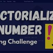 Let S Solve Factorialize A Number FreeCodeCamp JavaScript Challenge