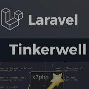 Tinkerwell Tinker On Steroids
