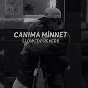 Sakiler Canıma Minnet Slowed Reverb