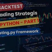 How To Backtest Any Strategy Using Python Backtesting Py Framework Tutorial