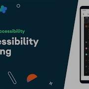 Accessibility Testing Accessibility On Android