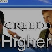 HIGHER By Creed Cover By Caleb Hyles RichaadEB