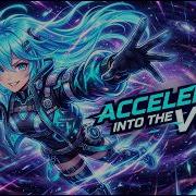 Accelerate Into The Void Nightcore Lyrics