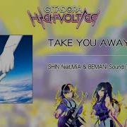 音源 GITADORA HIGH VOLTAGE GST TAKE YOU AWAY SHIN Feat MiA BEMANI Sound Team あさき