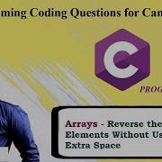 Reverse The Array Elements Without Extra Space C Programming Coding Questions Placements K Venkatesh