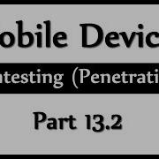 Mobile Devices Android Pentesting Penetration Part 13 2