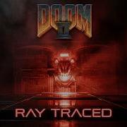 DOOM 2 Ray Traced Full Playthrough Longplay 4K Ultra Violence 100