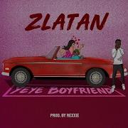 Zlatan Yeye Boyfriend Audio