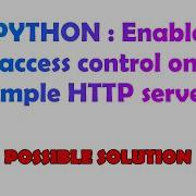 PYTHON Enable Access Control On Simple HTTP Server