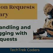 Python Requests Library Tutorial 4 Error Handling And Debugging With Requests