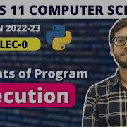 Class 11 Chapter 4 Computer Science Insights Into Program Execution
