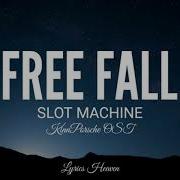 Slot Machine Free Fall Lyrics KinnPorsche OST