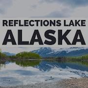Reflections Lake Alaska