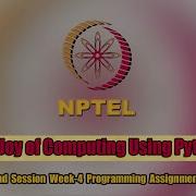 NPTEL The Joy Of Computing Using Python Week 4 Programming Assignment 1 Solution Swayam