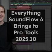 The Future Of Pro Tools Is Here Everything SoundFlow 6 Brings To Pro Tools 2025 10